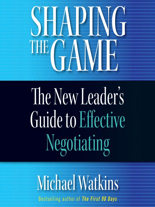 Title details for Shaping The Game by Michael Watkins - Available